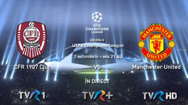 CFR Cluj - Manchester United: 1-2, în direct la TVR