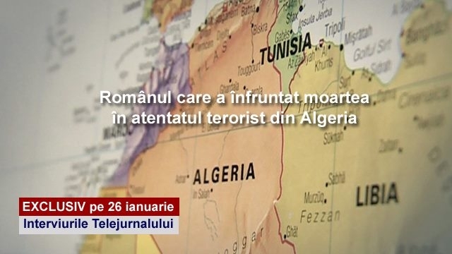 Mărturii incredibile din atentatul terorist din Algeria