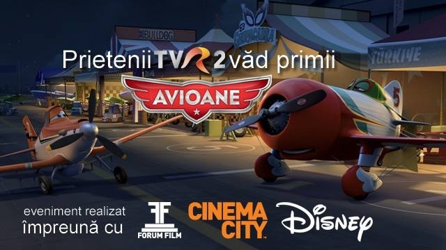 Prietenii TVR2 văd primii cum se lansează “Avioane” în România!
