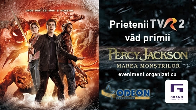 Prietenii TVR2 văd primii Percy Jackson: Marea Monştrilor