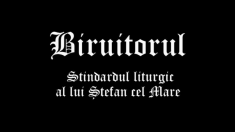 BIRUITORUL. Stindardul liturgic al lui Ştefan cel Mare.