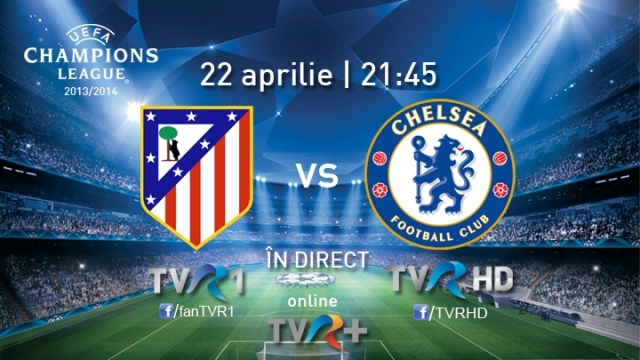 SEMIFINALELE UCL: Atletico Madrid - Chelsea F.C., în direct la TVR 