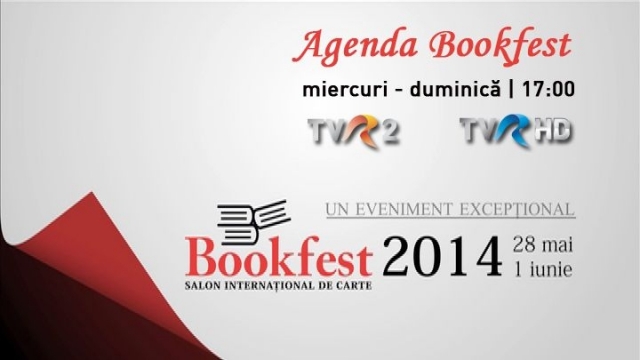 Agenda Bookfest 2014 - în direct la TVR 2 şi TVR HD - zilnic, de la ora 17.00