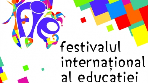 Festivalul Internaţional al Educaţiei are loc la Iaşi