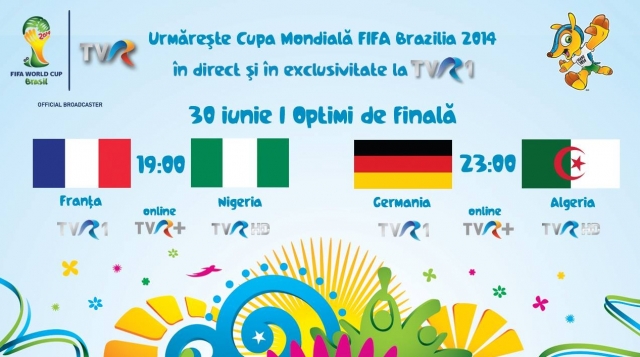 CM FIFA Brazilia 2014 în direct la TVR - programul transmisiunilor din 30 iunie