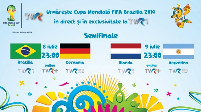 Semifinalele Cupei Mondiale FIFA Brazilia 2014, în direct la TVR