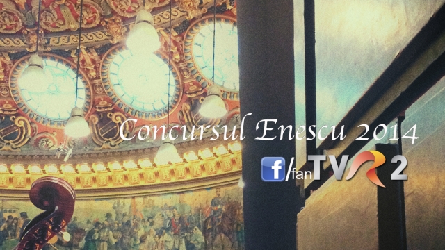 TVR 2 difuzează concertele Concursului Enescu 2014