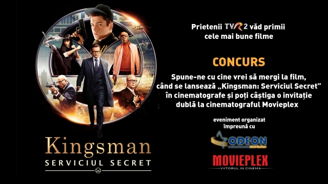 Prietenii TVR2 văd primii filmul „Kingsman: Serviciul Secret”
