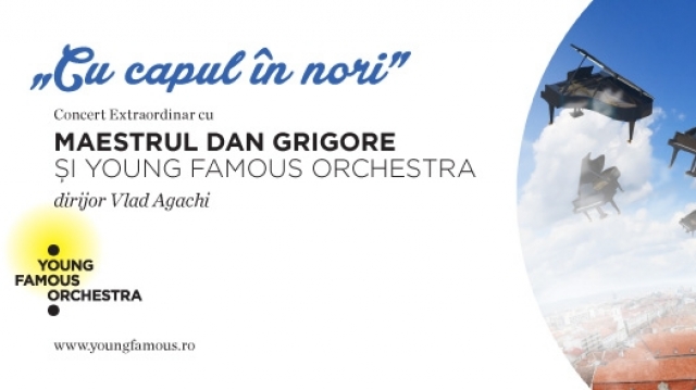 Concert extraordinar cu Dan Grigore şi Young Famous Orchestra
