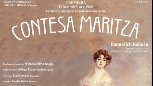 „Contesa Maritza”- o operetă care i-a cucerit pe timişoreni! 