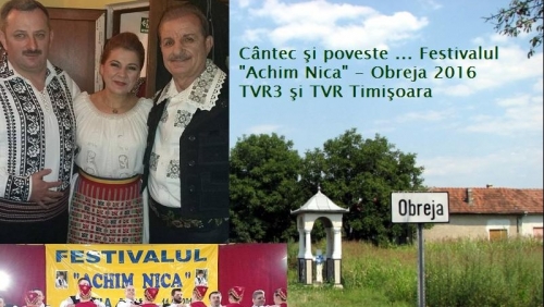 Invitaţi speciali la Festivalul Folcloric „Achim Nica” – Obreja, Caraş Severin