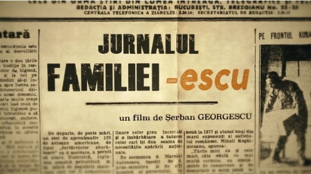 „Jurnalul familiei –escu”, o radiografie a identităţii româneşti, la TVR 1