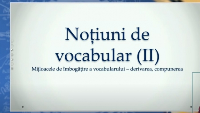 TELEȘCOALA: Limba română, a VIII-a - Noţiuni de vocabular (II) | VIDEO