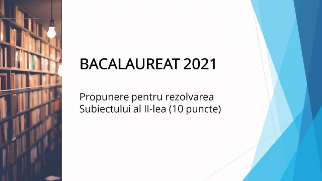 TELEȘCOALA: Română, a XII-a - Propunere de rezolvare a Subiectului II, Bacalaureat | VIDEO