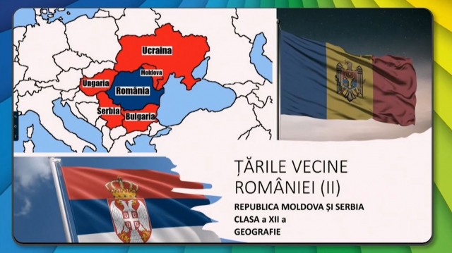 TELEȘCOALA: Geografie, a XII-a - Țările vecine României (II) - Republica Moldova și Serbia | VIDEO