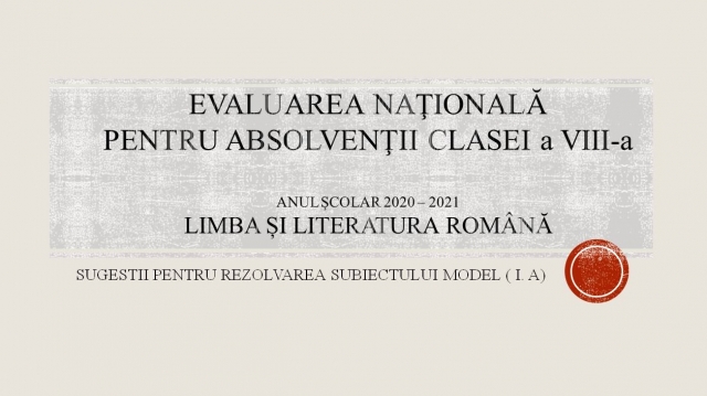 TELEȘCOALA: Română, a VIII-a - Sugestii pentru rezolvarea subiectului model (I. A) - Evaluarea Națională| VIDEO