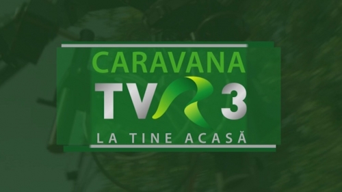 Caravana TVR 3 vine La tine acas TVR.RO