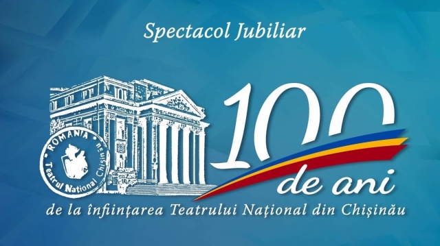 Spectacol dedicat Centenarului Teatrului Naţional din Chişinău