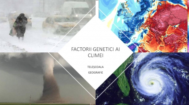 TELEȘCOALA: Geografie, a XII-a. Factorii genetici ai climei | VIDEO