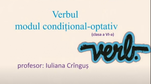 TELEŞCOALA: Română, a VIII-a - Modul condițional-optativ | VIDEO