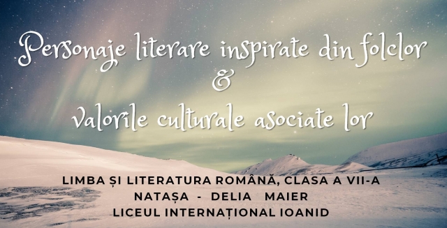 TELEȘCOALA: Română, a VIII-a - Personaje literare inspirate din folclor | VIDEO