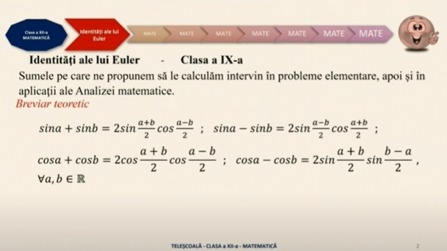 TELEȘCOALA: Matematică, a XII-a - Trigonometrie. Identităţi ale lui Euler | VIDEO