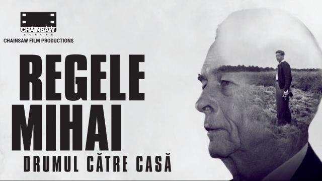 Documentar eveniment de Ziua Regalităţii: „Regele Mihai: Drumul către casă”