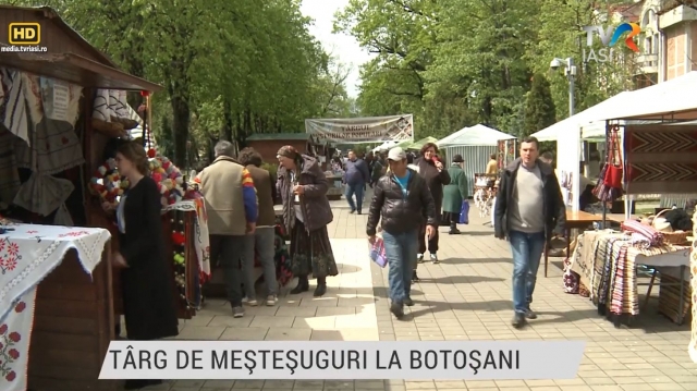 Târg de meșteșuguri la Botoșani | VIDEO