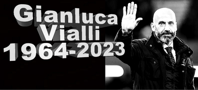 A decedat Gianluca Vialli!