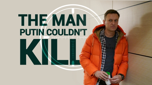 „Navalnîi: omul pe care Putin nu a reuşit să-l ucidă”