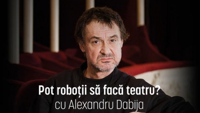 „Pot roboții să facă teatru?”: O prelegere de Alexandru Dabija, pe scena Operei, la TVR Cultural | VIDEO