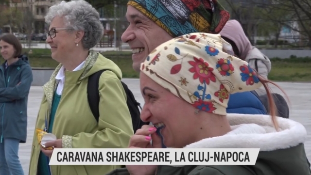 Caravana Shakespeare, la Cluj-Napoca | VIDEO