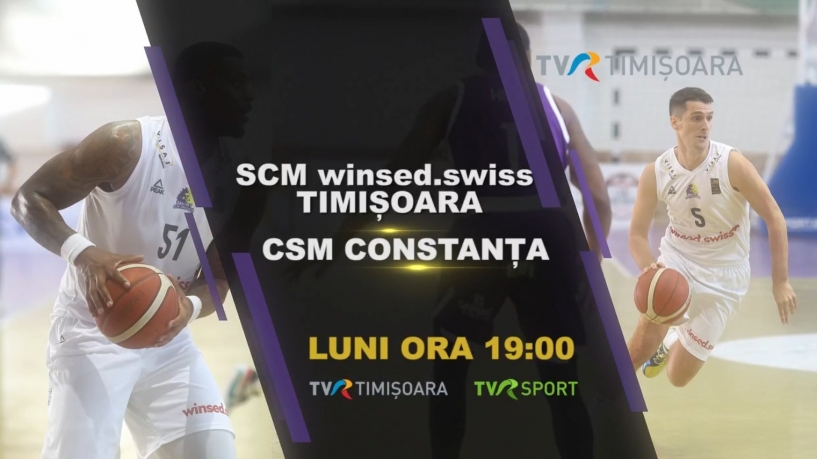 Liga Națională de Baschet Masculin: SCM Timișoara - CSM Constanța | VIDEO