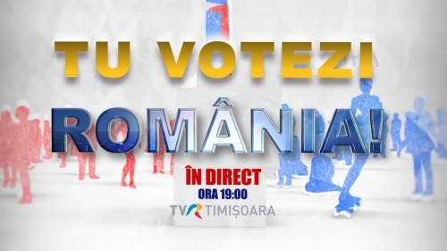 Tu votezi România!