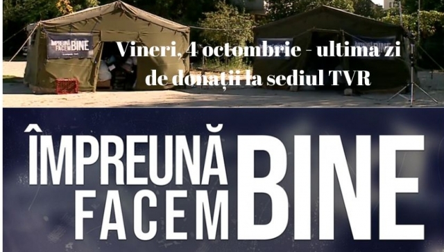 Vineri, 4 octombrie, ultima zi de dona?ii la sediul TVR