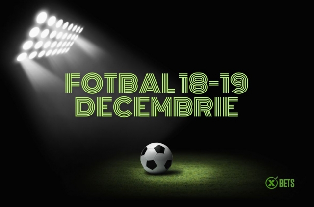 (P) Fotbal în Cupa României 18 - 19 decembrie și Tottenham vs Man United în Cupa Ligii Angliei