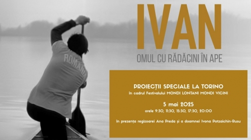 Coproducţia TVR “Ivan omul cu rădăcini în ape” la “Mondi Lontani Mondi Vicini”, festival de artă la Torino