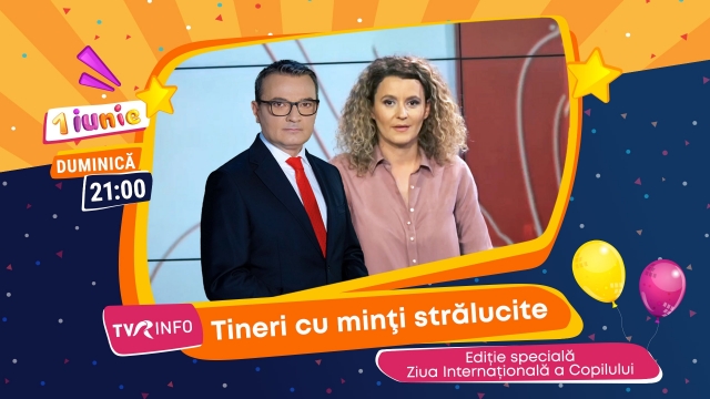 De 1 iunie, Ediție specială TVR INFO - Copiii geniali ai României