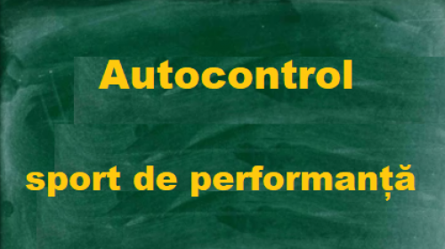 Autocontrolul: volanul invizibil al performanței