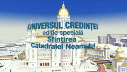 Ediție specială - Sfințirea Catedralei Naționale, la TVR
