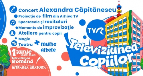 De 1 Iunie, TVR devine „Televiziunea Copiilor” – porţi deschise, concerte şi aventuri pentru întreaga familie