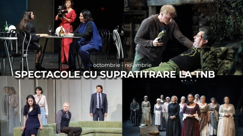 Teatrul Național București introduce supratitrarea în limba engleză pentru o selecție de spectacole din repertoriu